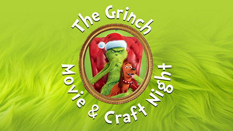 The Grinch Movie and Craft Night