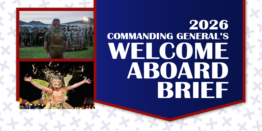 MCCS 2026 Commanding General's Welcome Aboard Brief