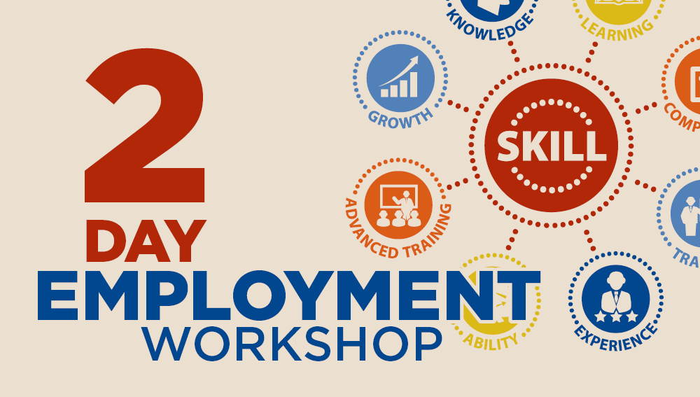 2-Day Employment Workshop Jul - Nov