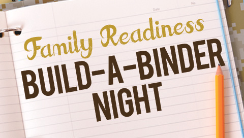 Family Readiness Build-a-Binder Night