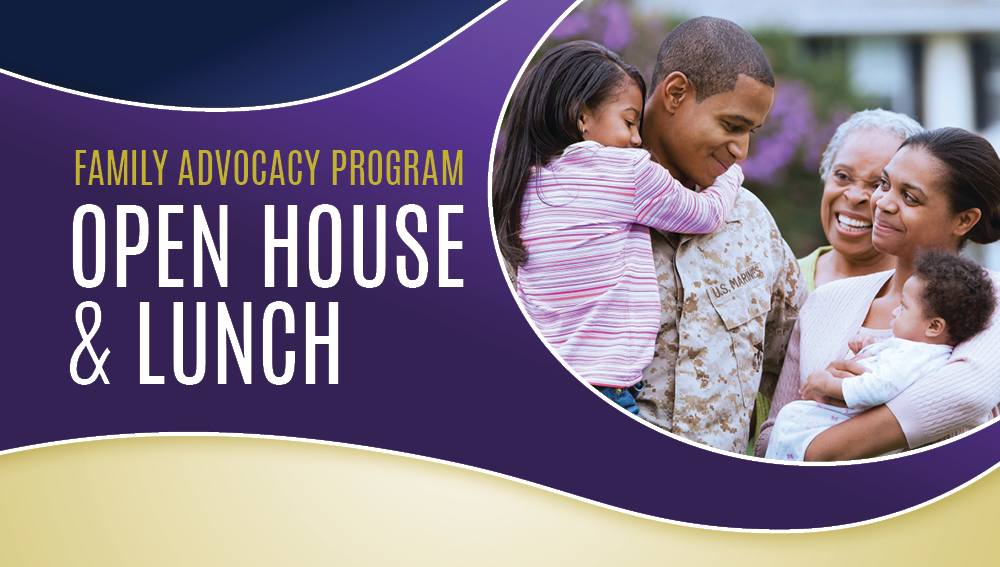 Family Advocacy Program Open House & Lunch