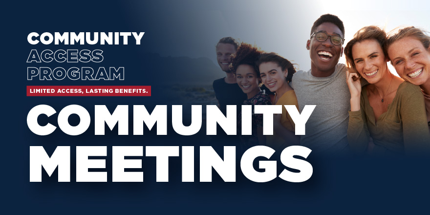 Community Access Meetings
